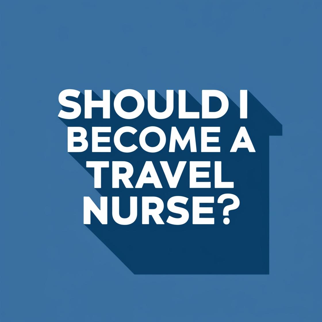 Are Travel Nurses in Demand? Job Outlook, Pay Trends, and Why They’re Worth It